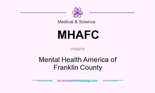 What does MHAFC mean? It stands for Mental Health America of Franklin County