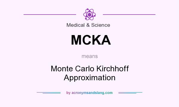 What does MCKA mean? It stands for Monte Carlo Kirchhoff Approximation