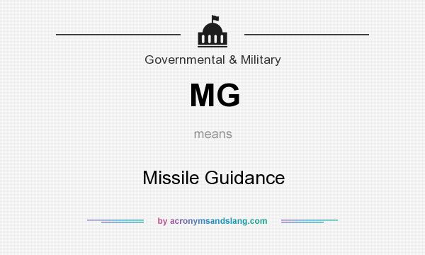 What does MG mean? It stands for Missile Guidance