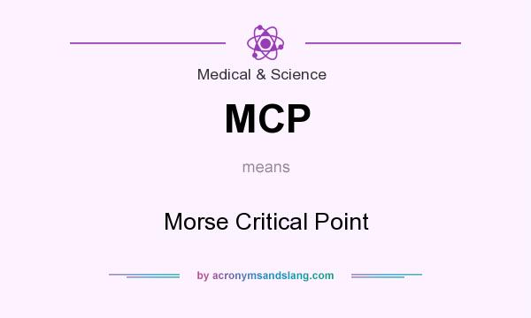 What does MCP mean? It stands for Morse Critical Point