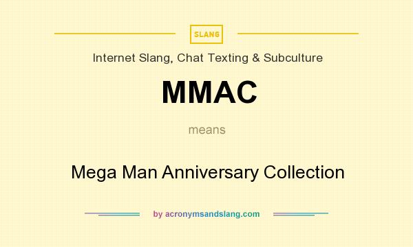 What does MMAC mean? It stands for Mega Man Anniversary Collection