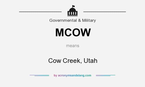 What does MCOW mean? It stands for Cow Creek, Utah