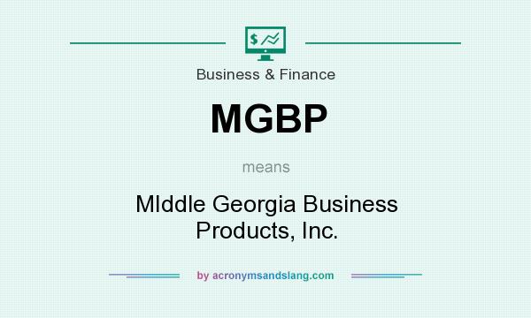 What does MGBP mean? It stands for MIddle Georgia Business Products, Inc.