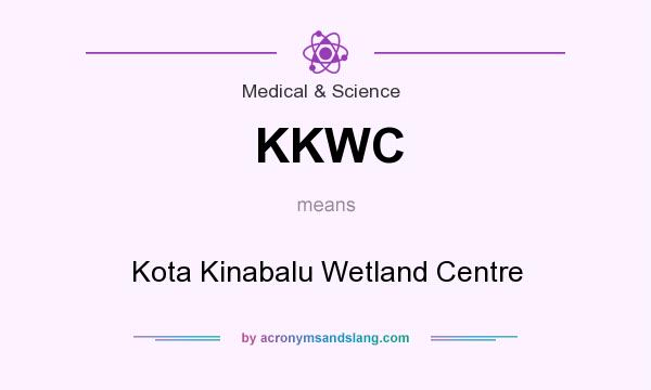 What does KKWC mean? It stands for Kota Kinabalu Wetland Centre