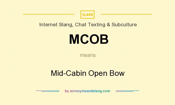 What does MCOB mean? It stands for Mid-Cabin Open Bow