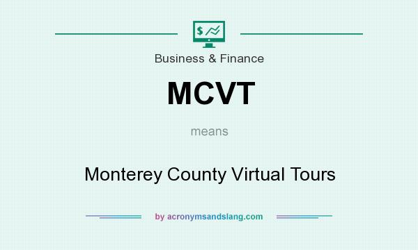 What does MCVT mean? It stands for Monterey County Virtual Tours