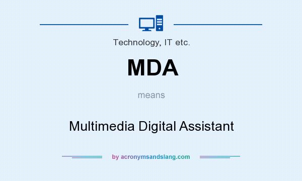 What does MDA mean? It stands for Multimedia Digital Assistant