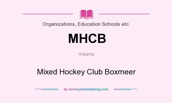 What does MHCB mean? It stands for Mixed Hockey Club Boxmeer