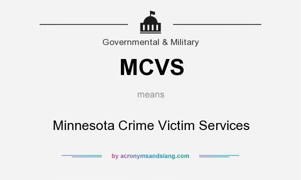 What does MCVS mean? It stands for Minnesota Crime Victim Services