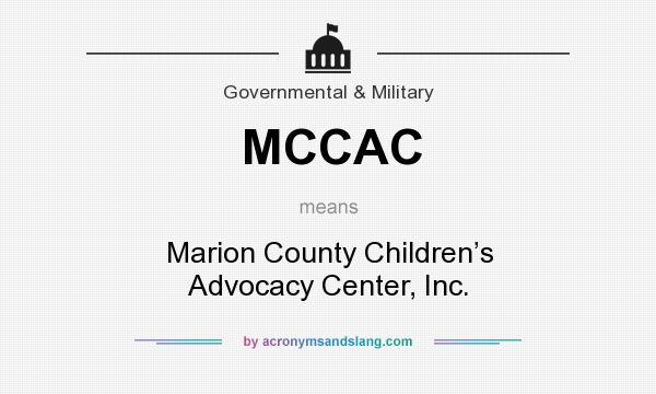 What does MCCAC mean? It stands for Marion County Children’s Advocacy Center, Inc.