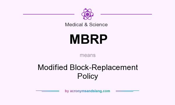 What does MBRP mean? It stands for Modified Block-Replacement Policy