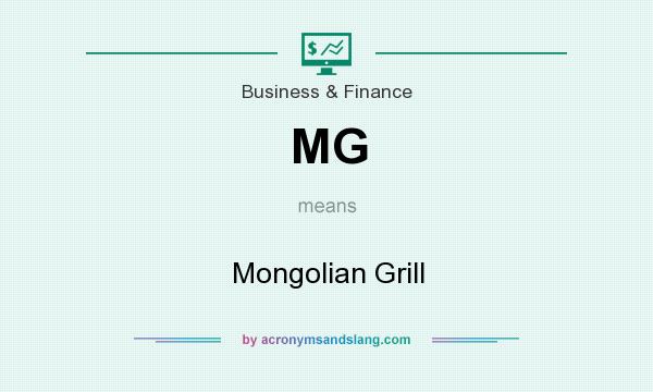 What does MG mean? It stands for Mongolian Grill