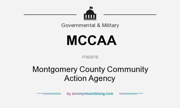 What does MCCAA mean? It stands for Montgomery County Community Action Agency