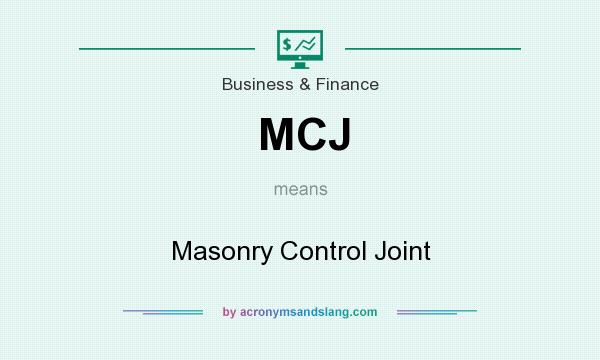 What does MCJ mean? It stands for Masonry Control Joint