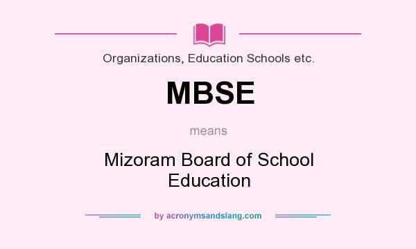 What does MBSE mean? It stands for Mizoram Board of School Education