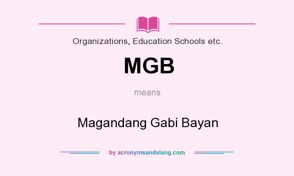 What does MGB mean? It stands for Magandang Gabi Bayan