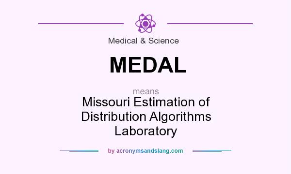 What does MEDAL mean? It stands for Missouri Estimation of Distribution Algorithms Laboratory