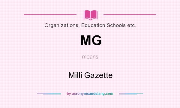 What does MG mean? It stands for Milli Gazette