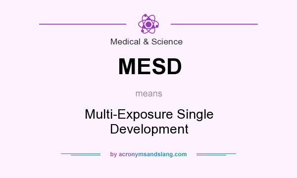 What does MESD mean? It stands for Multi-Exposure Single Development