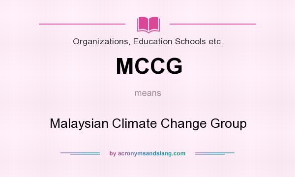 What does MCCG mean? It stands for Malaysian Climate Change Group