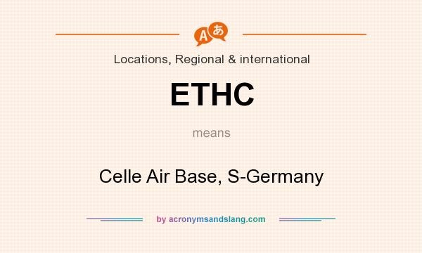 What does ETHC mean? It stands for Celle Air Base, S-Germany