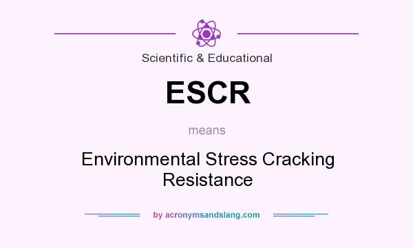 What does ESCR mean? It stands for Environmental Stress Cracking Resistance
