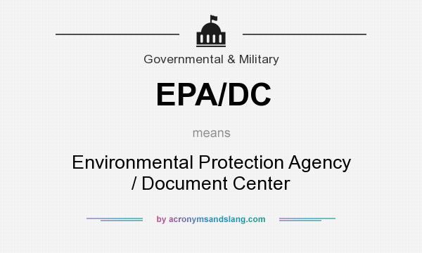 What does EPA/DC mean? It stands for Environmental Protection Agency / Document Center