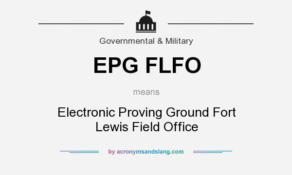 What does EPG FLFO mean? It stands for Electronic Proving Ground Fort Lewis Field Office