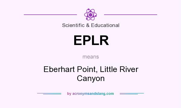 What does EPLR mean? It stands for Eberhart Point, Little River Canyon