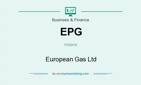 What does EPG mean? It stands for European Gas Ltd