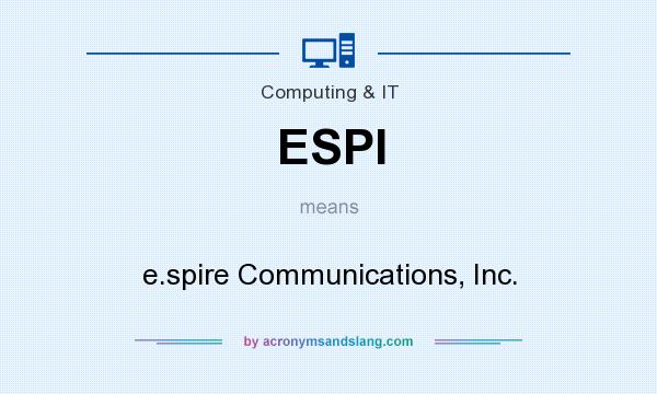 What does ESPI mean? It stands for e.spire Communications, Inc.
