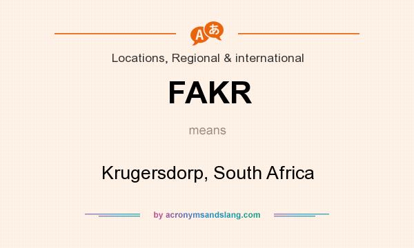 What does FAKR mean? It stands for Krugersdorp, South Africa