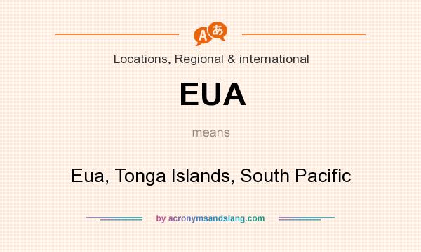 What does EUA mean? It stands for Eua, Tonga Islands, South Pacific