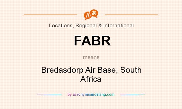 What does FABR mean? It stands for Bredasdorp Air Base, South Africa