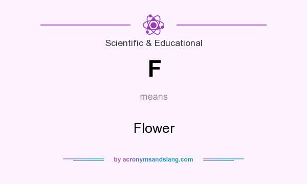 What does F mean? It stands for Flower