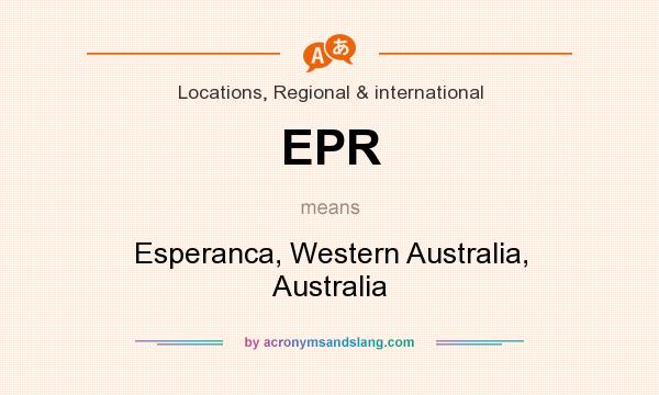 What does EPR mean? It stands for Esperanca, Western Australia, Australia