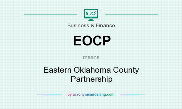 What does EOCP mean? It stands for Eastern Oklahoma County Partnership