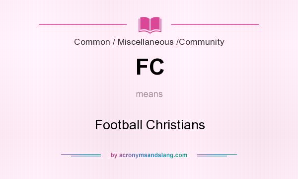 What does FC mean? It stands for Football Christians