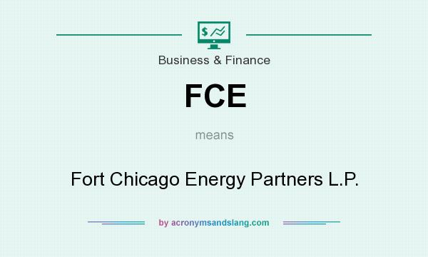 What does FCE mean? It stands for Fort Chicago Energy Partners L.P.