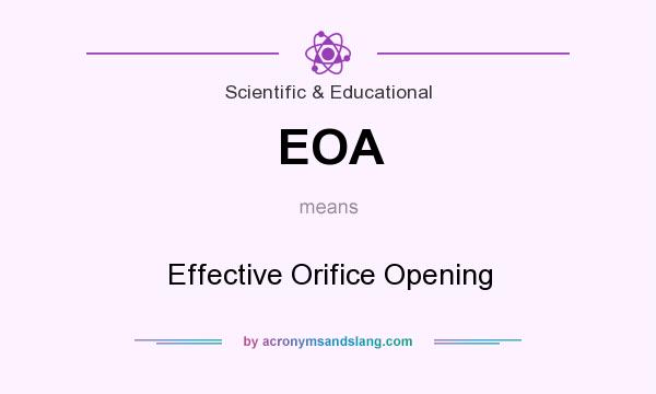 What does EOA mean? It stands for Effective Orifice Opening