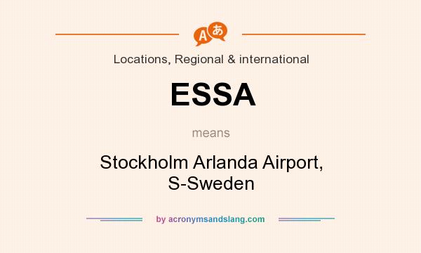 What does ESSA mean? It stands for Stockholm Arlanda Airport, S-Sweden