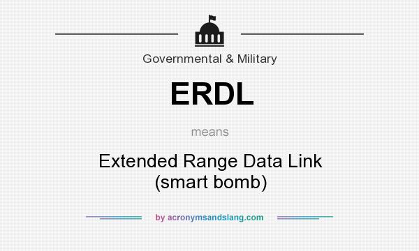 What does ERDL mean? It stands for Extended Range Data Link (smart bomb)