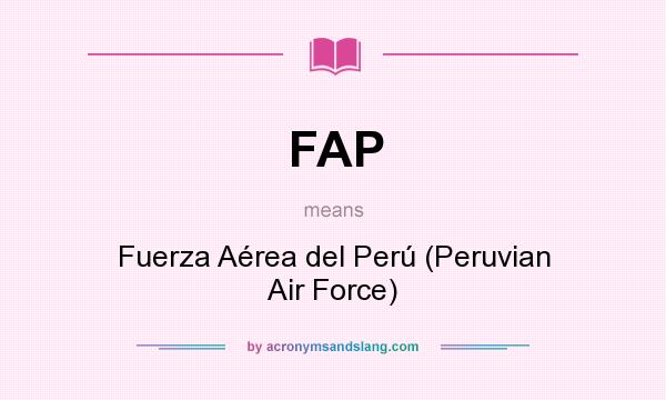 What does FAP mean? It stands for Fuerza Aérea del Perú (Peruvian Air Force)