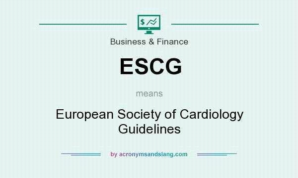 What does ESCG mean? It stands for European Society of Cardiology Guidelines