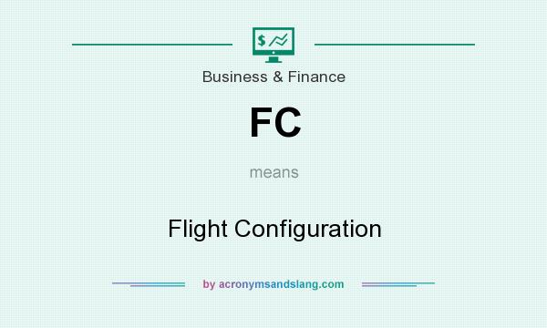 What does FC mean? It stands for Flight Configuration