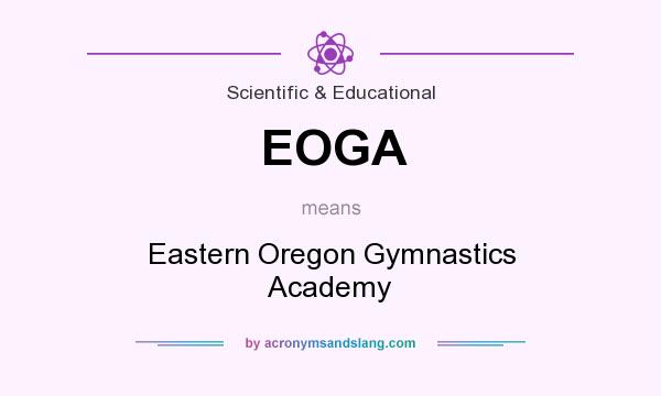 What does EOGA mean? It stands for Eastern Oregon Gymnastics Academy