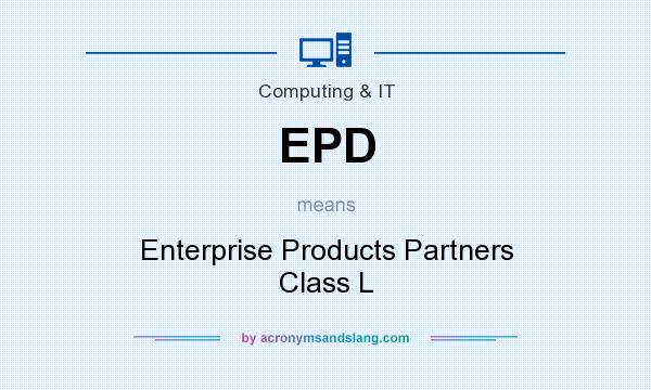 What does EPD mean? It stands for Enterprise Products Partners Class L