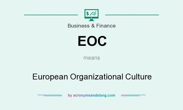 What does EOC mean? It stands for European Organizational Culture