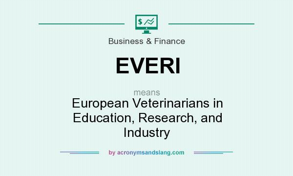 What does EVERI mean? It stands for European Veterinarians in Education, Research, and Industry