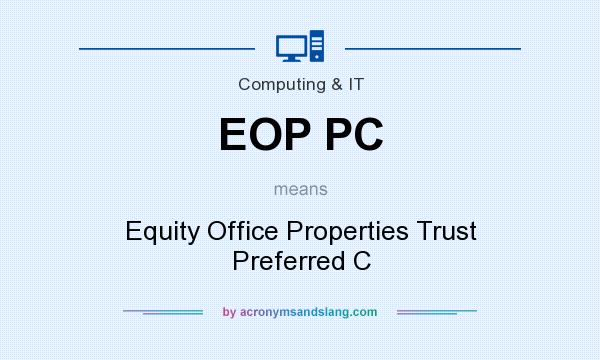 What does EOP PC mean? It stands for Equity Office Properties Trust Preferred C